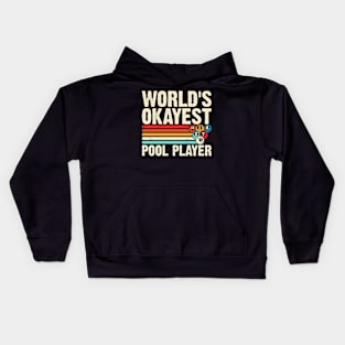 World's Okayest Pool Player T shirt For Women Man Kids Hoodie